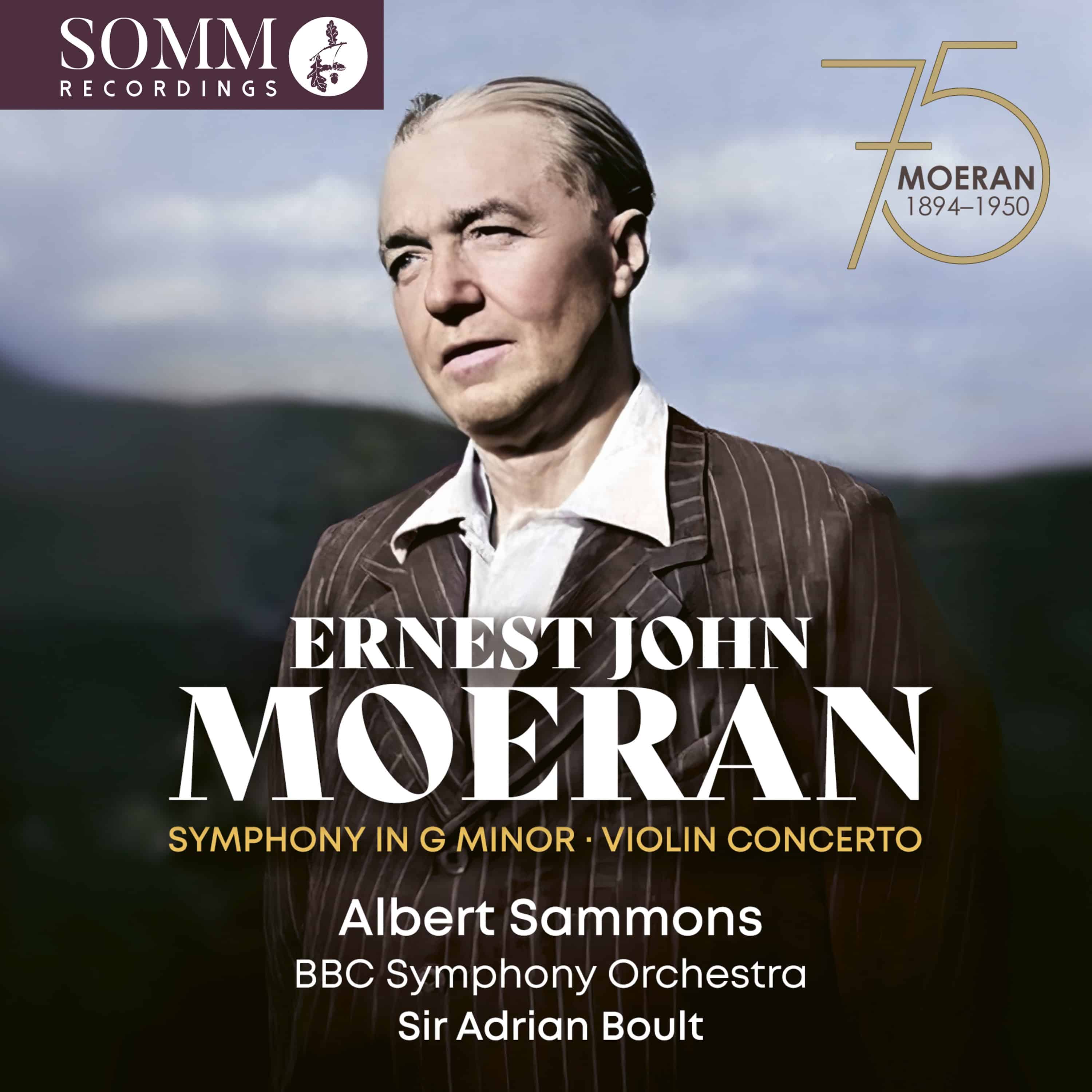 Ernest John Moeran: Symphony in G Minor & Violin Concerto