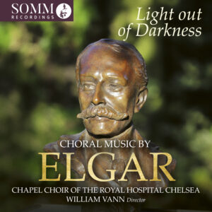 Light out of Darkness: Choral Music by Edward Elgar