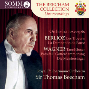 The Beecham Collection – Berlioz & Wagner: Orchestral Excerpts