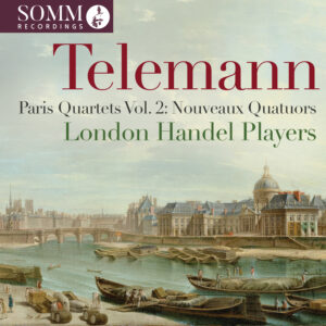 Telemann: Paris Quartets, Vol. 2: Nouveaux Quatuors